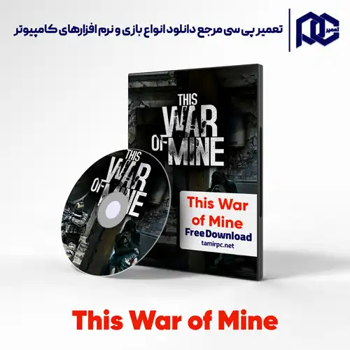 دانلود بازی This War of Mine برای کامپیوتر با لینک مستقیم دانلود بازی This War of Mine برای کامپیوتر با لینک مستقیم